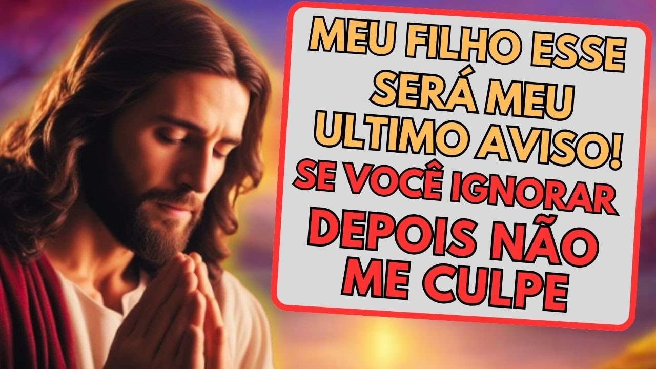 💌MEU FILHO AMADO ESTOU ALERTANDO, NÃO ME CULPES..🛑MENSAGEM DE DEUS HOJE PARA VOCÊ | Versículo do dia