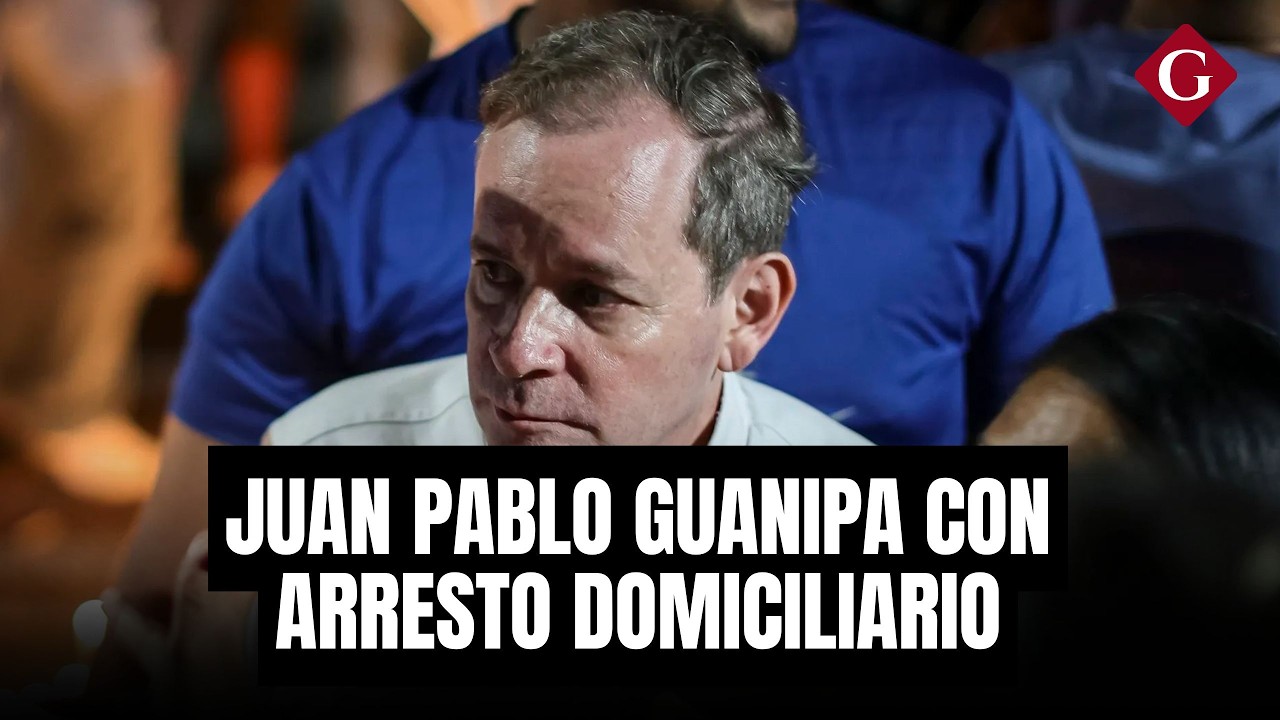 CHAVISMO 'SUELTA' A JUAN PABLO GUANIPA PERO LE IMPONE ARRESTO DOMICILIARIO | Gestión