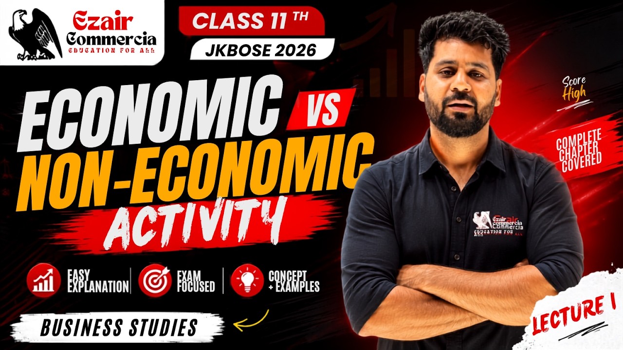 Economic vs. Non-Economic Activity | Class 11 | JKBOSE 2026