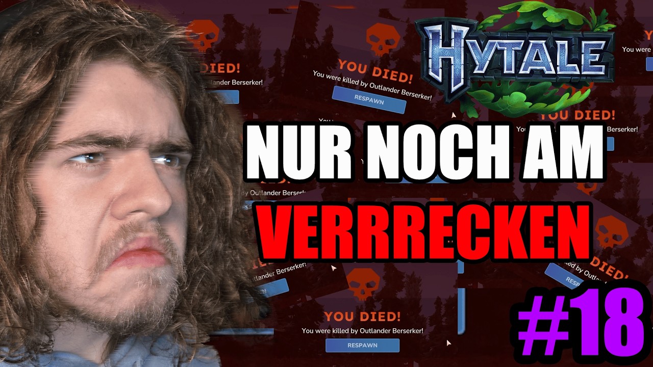 Nur noch am verrecken #18 | Triggered 7TV | Hytale