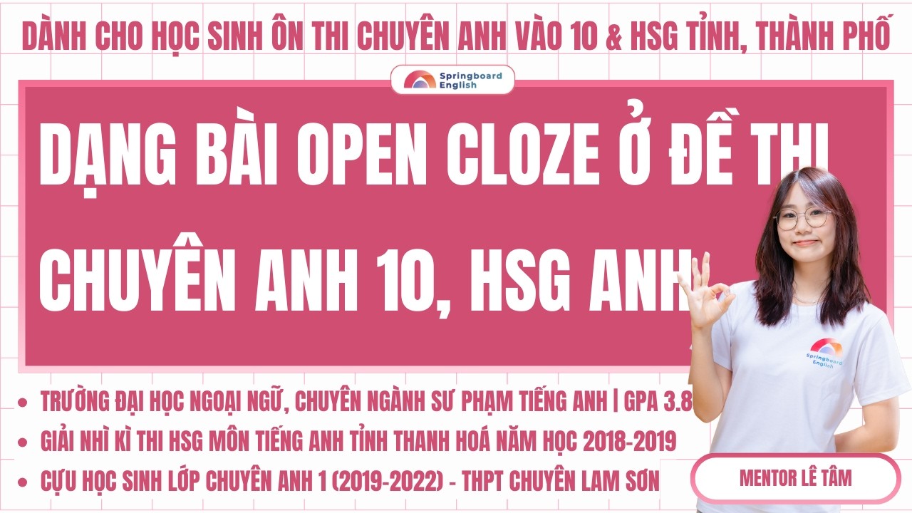 Quy tắc 5 ngón Open Cloze đề thi CHUYÊN ANH 10, HSG ANH (Phần 1)