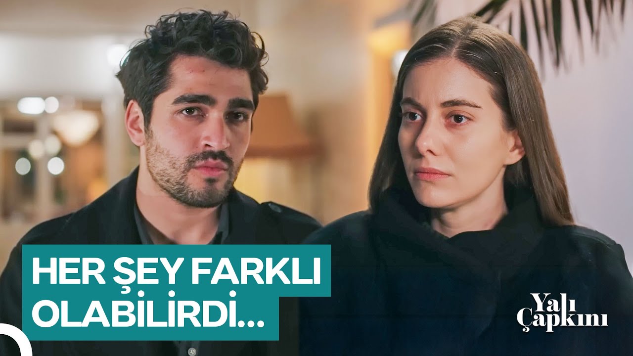 Yeni Bir Aile Kurmak İstiyorum | Yalı Çapkını