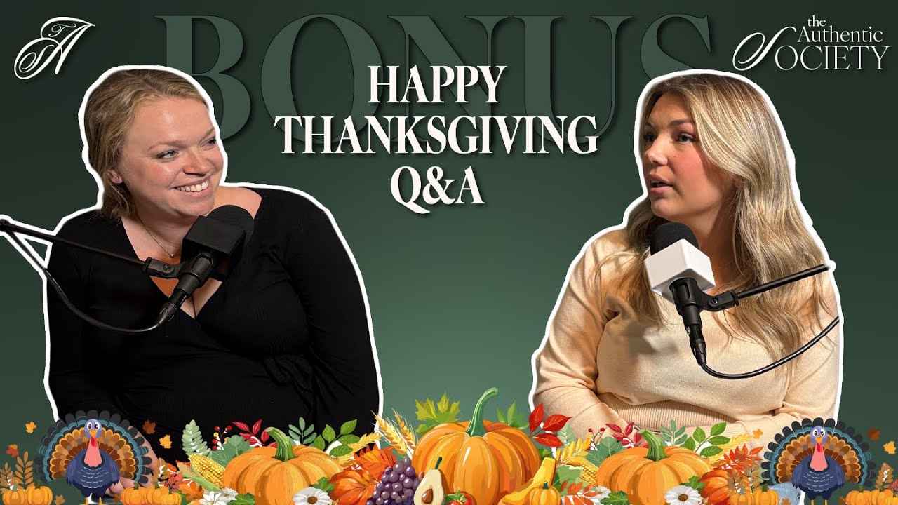 Happy Thanksgiving - Bonus Q&A
