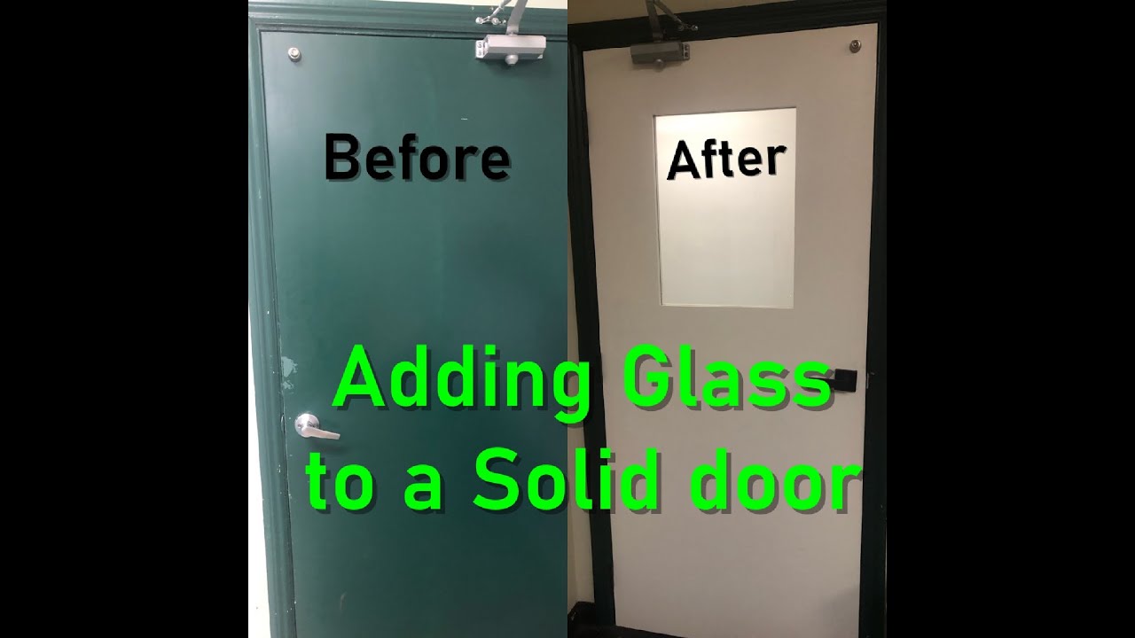 Adding Glass, Solid core door with a view