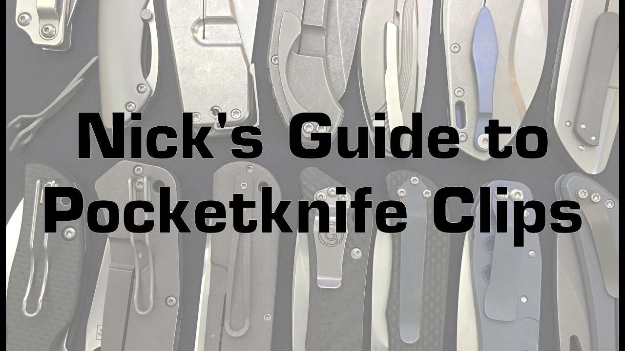 Pocketknife Clips: The Nick Shabazz Guide