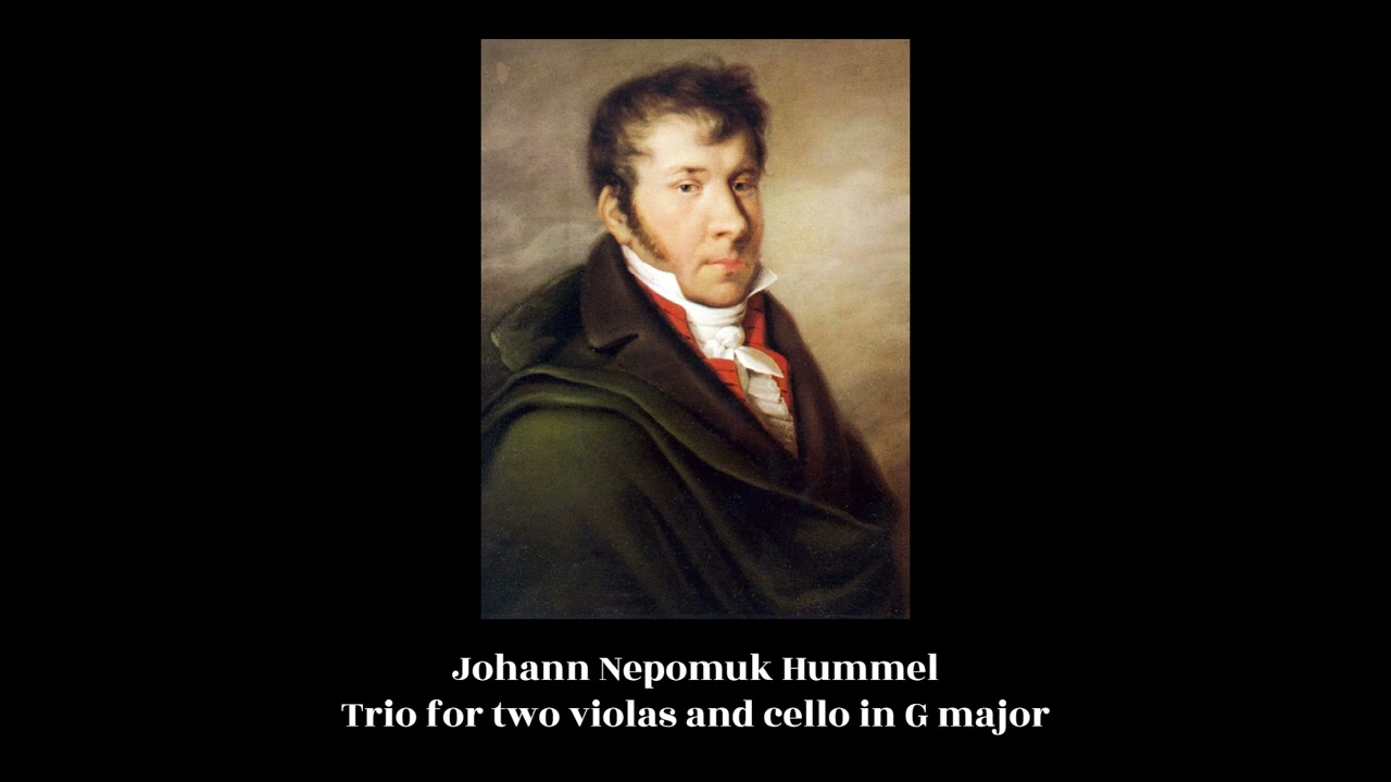 Johann Nepomuk Hummel - Trio for two violas and cello in G major