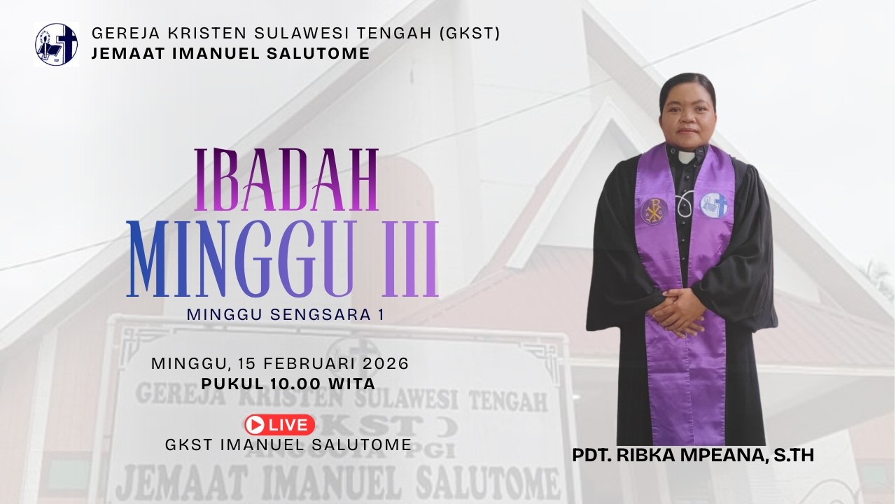 IBADAH MINGGU III PUKUL 10.00 WITA // 15 FEBRUARI 2026 // PF: PDT. RIBKA MPEANA, S.Th