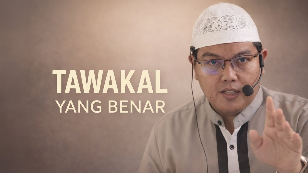 Tawakal yang Benar: Bersandar kepada Allah dan Tetap Berikhtiar