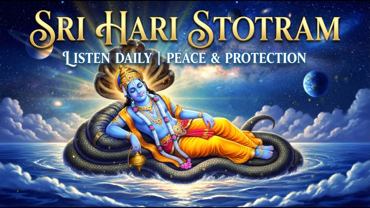 Sri Hari Stotram | Powerful Vishnu Stotra for Peace, Protection & Blessings