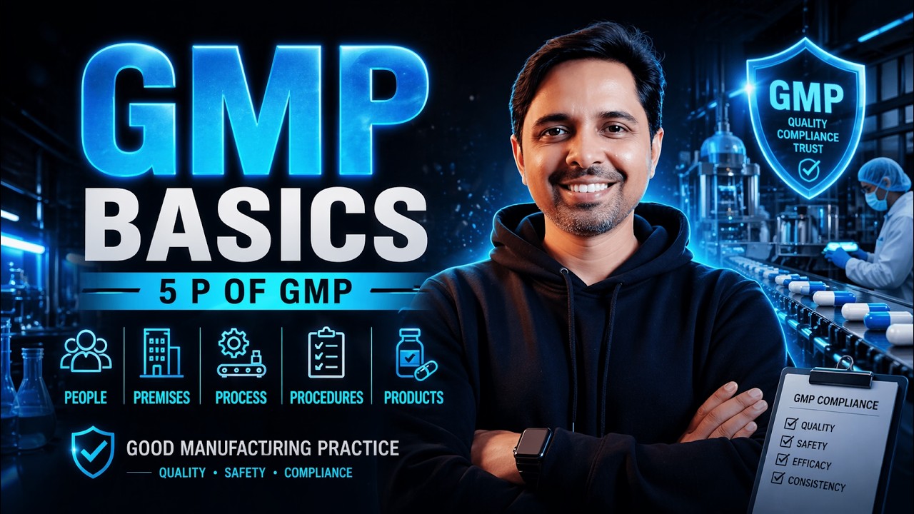 Basic Concept of GMP | 5 P of GMP | Good Manufacturing Practice