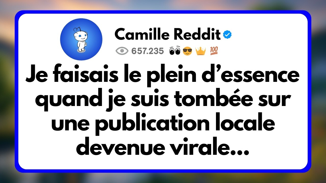 Je Faisais le plein d&rsquo;essence Quand je suis Tomb&eacute;e sur une Publication Locale Devenue Virale...