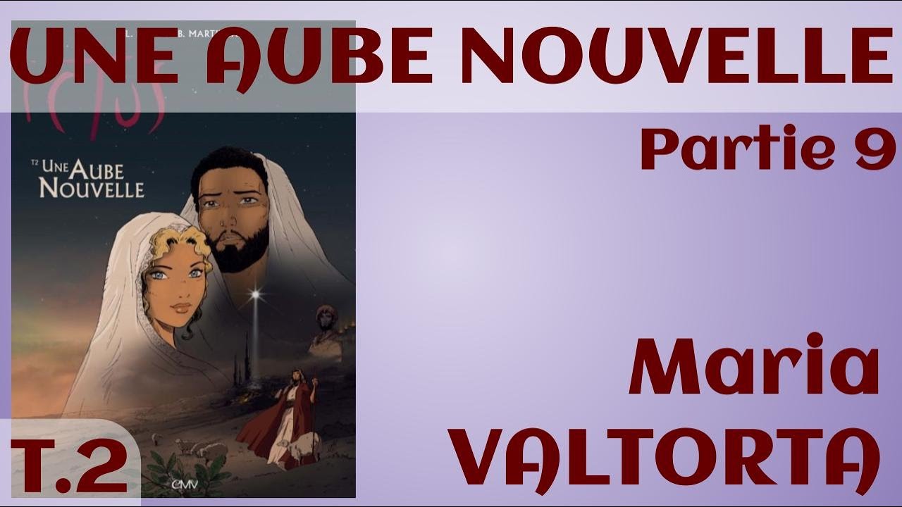 UNE AUBE NOUVELLE (BD) Partie 9, La présentation de Jean-Baptiste au Temple (Maria VALTORTA)