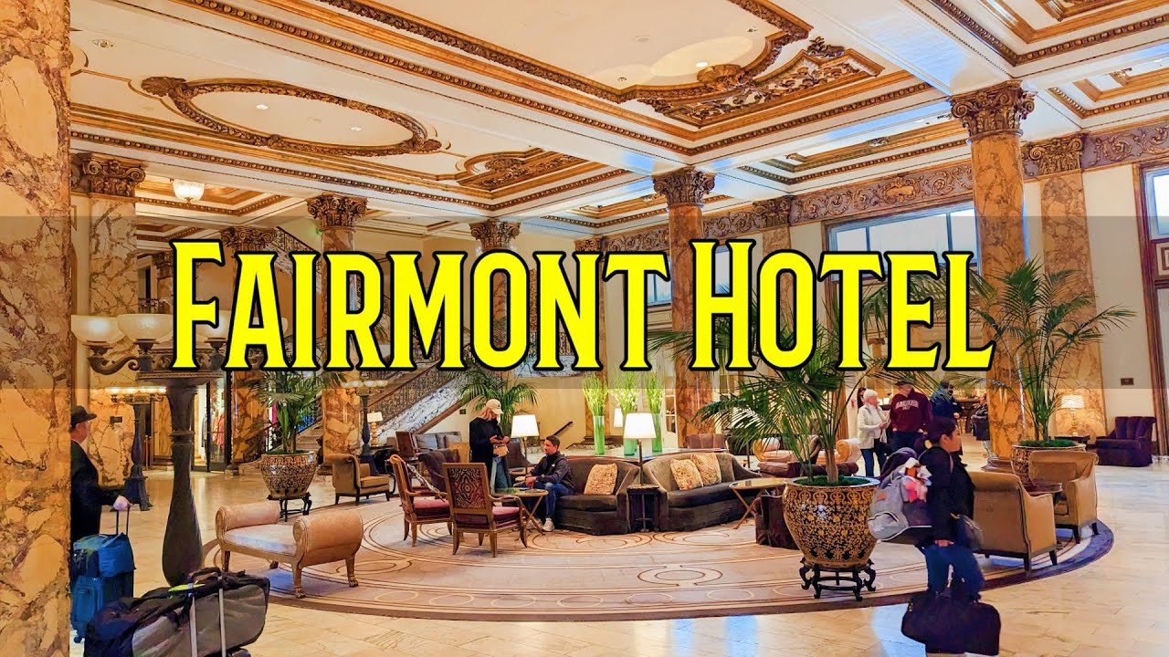 Elegant Fairmount Hotel San Francisco California | Tony Bennett | Historic Hotel | Travel Tips