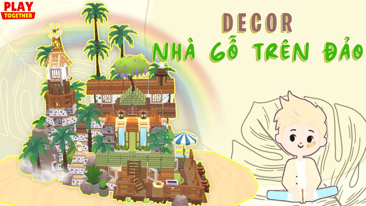 🌿Hướng dẫn Play Together : 🪵Decor nhà gỗ trên đảo trong nhà 700 kim cương🌴