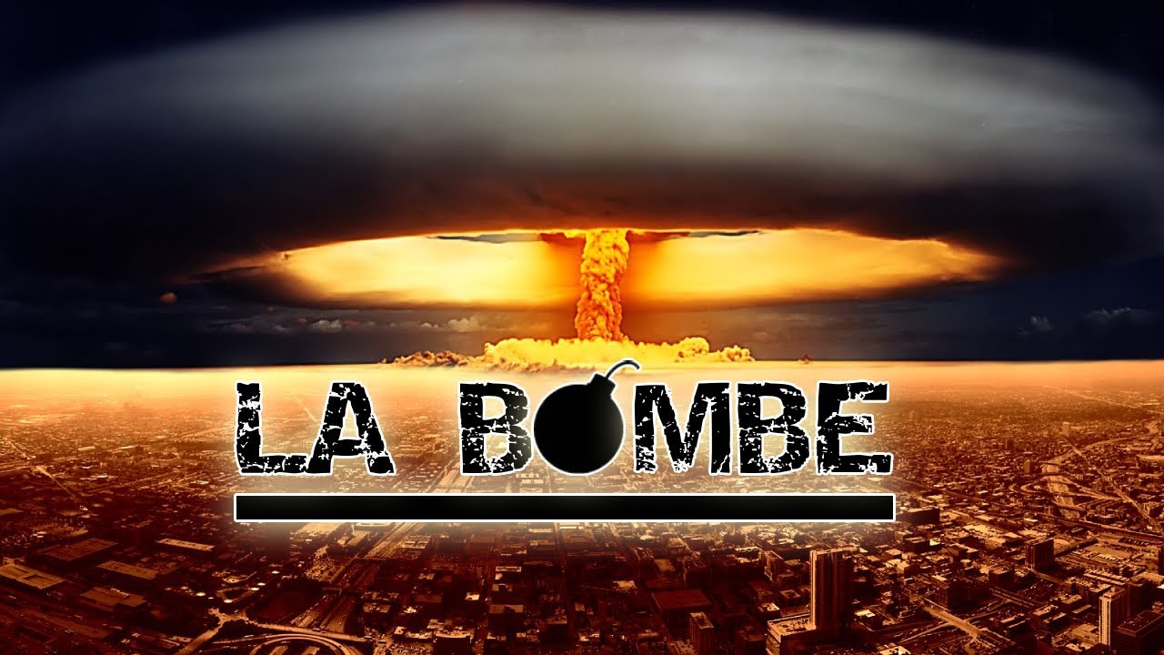 LA BOMBE | DOCUMENTAIRE FR