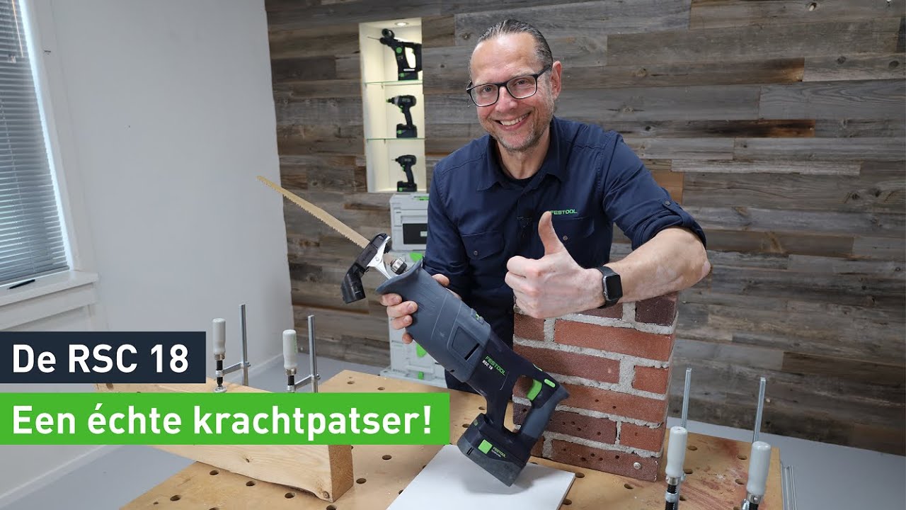 Aan alles is gedacht; ontdek de nieuwe Festool reciprozaag RSC 18 | Festool NL