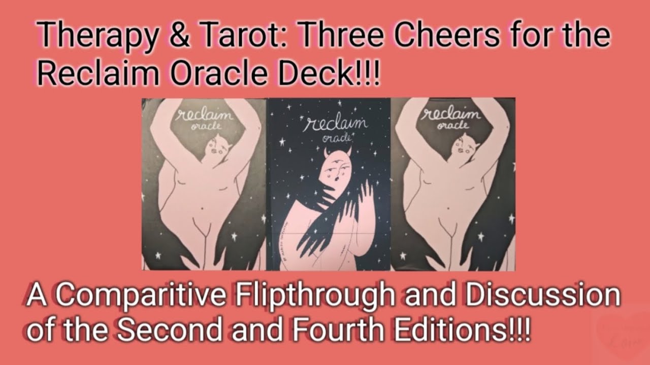 3 Cheers for the Reclaim Oracle  - A Comparitive Flipthrough + Discussion of the 2nd & 4th Editions!