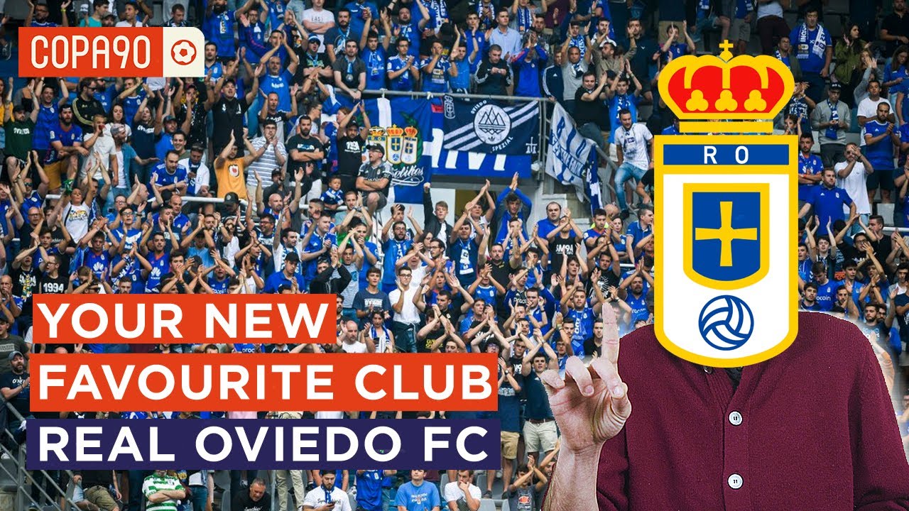 Your New Favourite Club: Real Oviedo