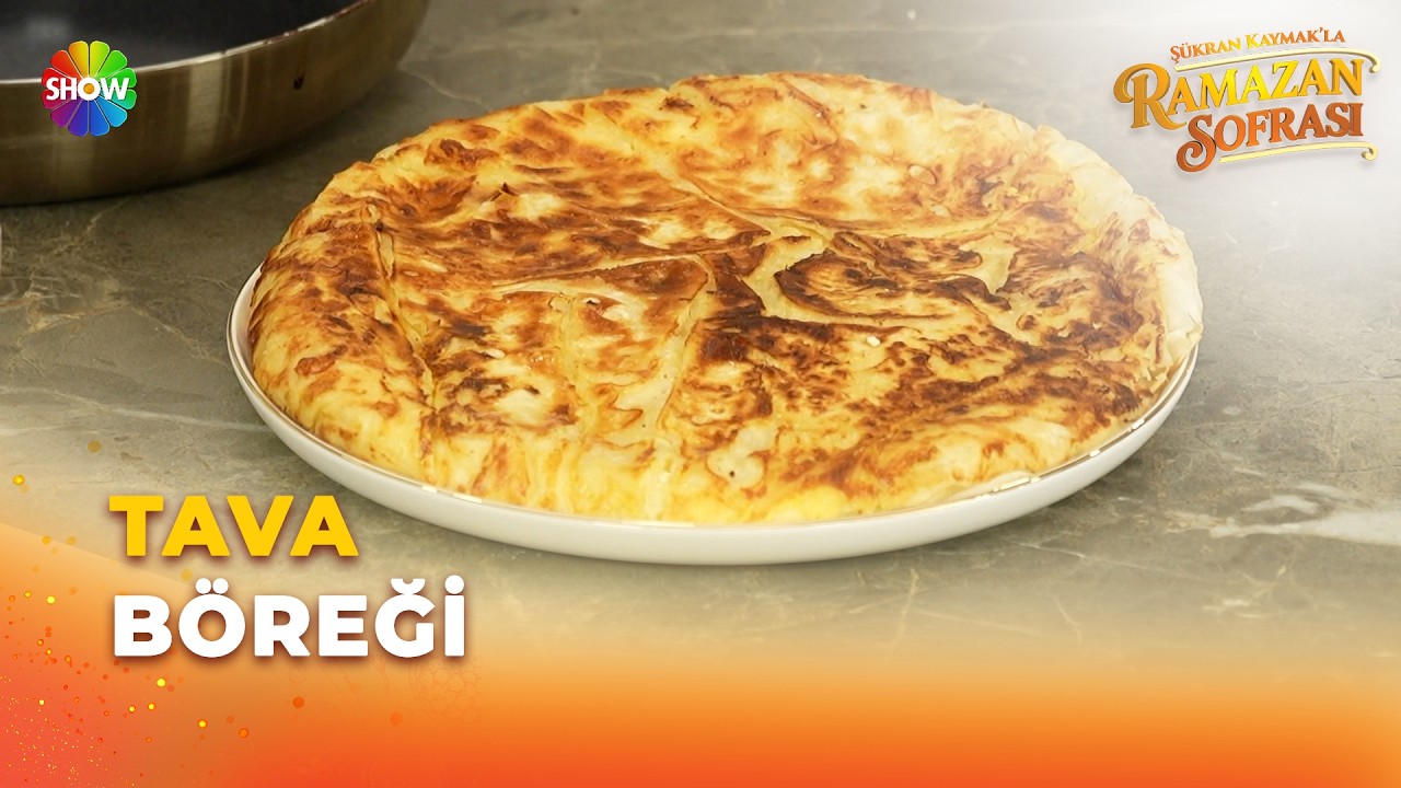 Tava böreği tarifi! | Şükran Kaymak'la Ramazan Sofrası 3. Bölüm