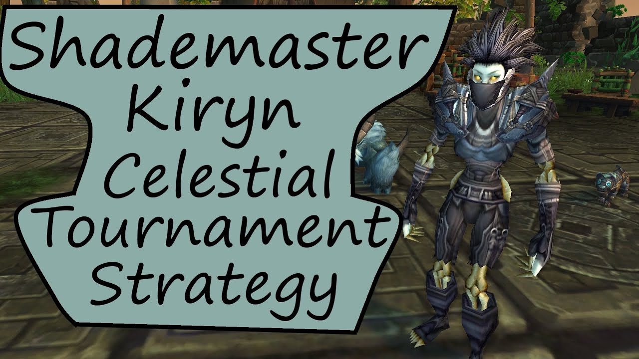 Shademaster Kiryn: Celestial Tournament Pet Battle Guide