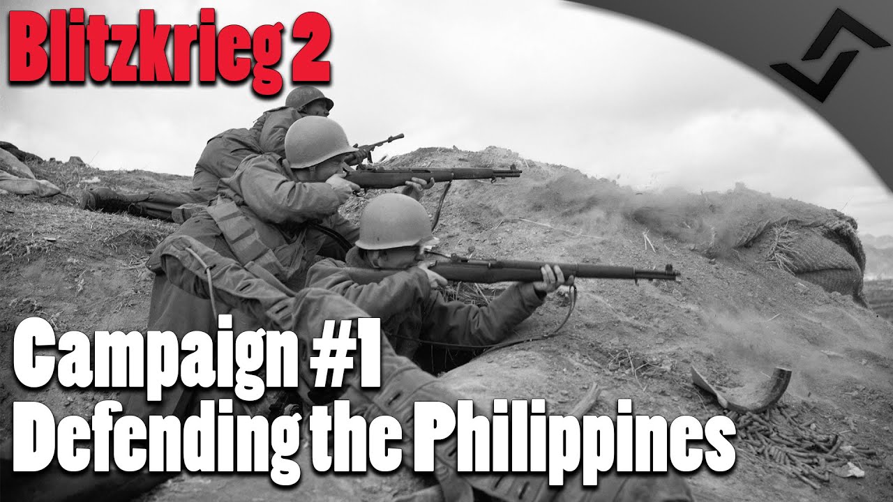 Blitzkrieg 2 - USA Campaign #1 - Defending the Philippines!