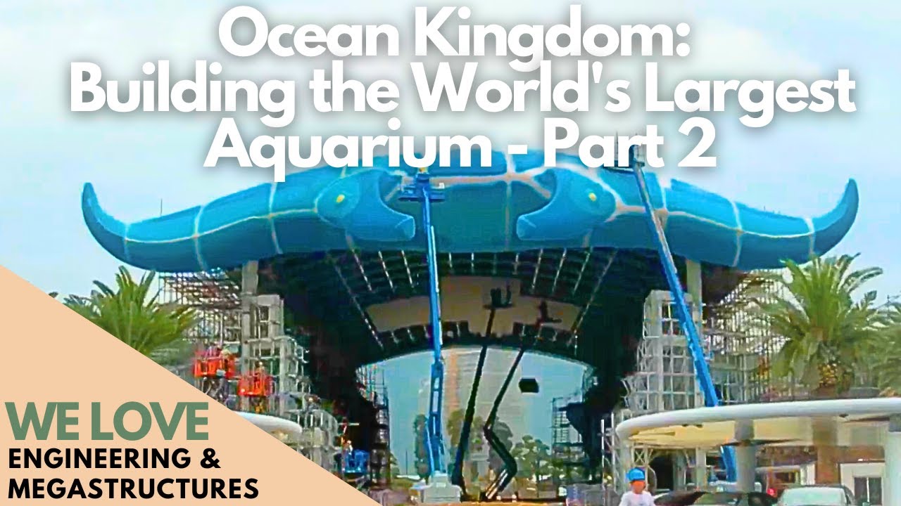 Ocean Kingdom: Building the World's Largest Aquarium - Part 2 - Full Documentary