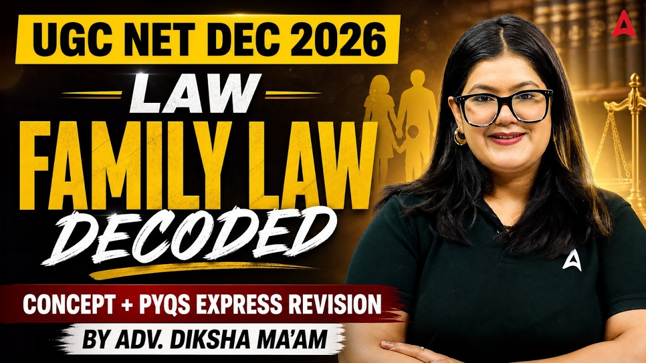 UGC NET Dec 2026 Law | UGC NET LAW Family Law Decoded By Adv. Diksha Ma'am