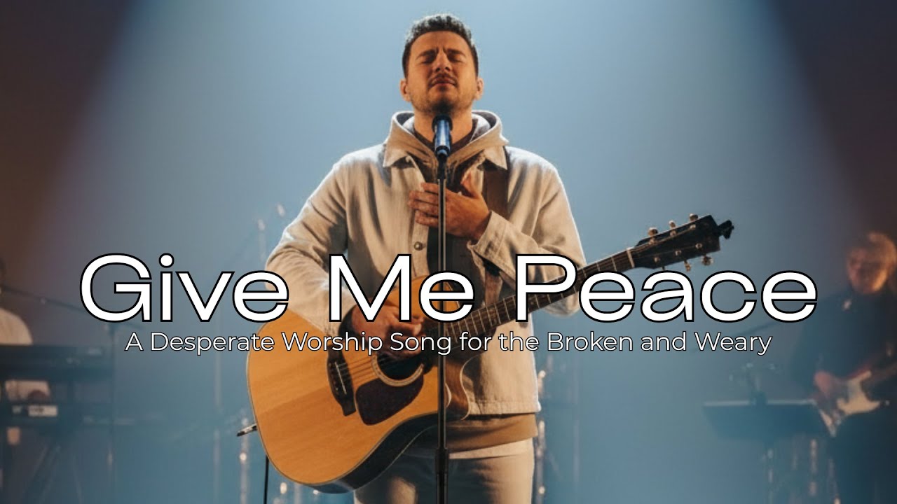 Give Me Peace - Deep Worship Prayer for Anxious Hearts &ndash; Powerful Gospel Songs