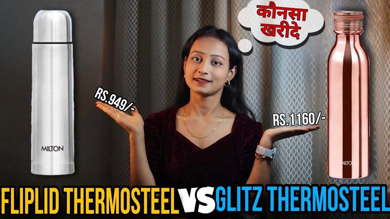 Best Thermosteel Bottle in INDIA! New MILTON Glitz Thermosteel VS MILTON FlipLid Thermosteel Bottle✨