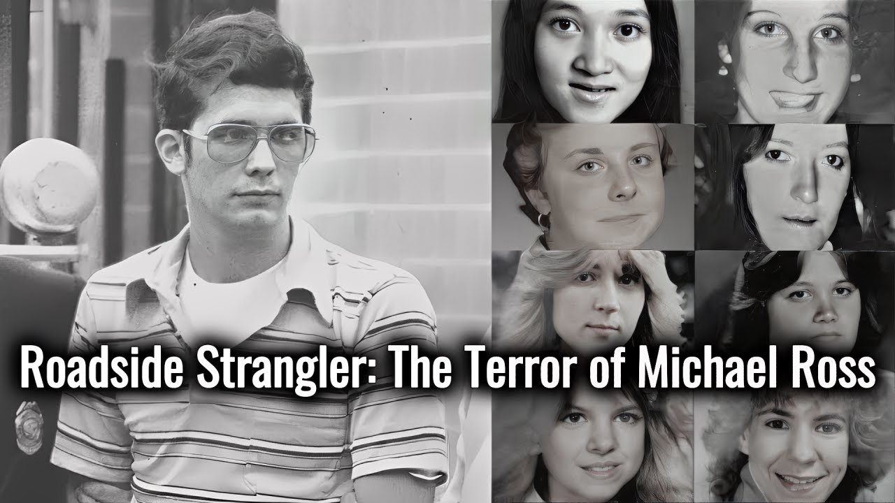 Roadside Strangler Michael Ross: The Deadly Trail, Arrest, and 2005 Execution That Shook America