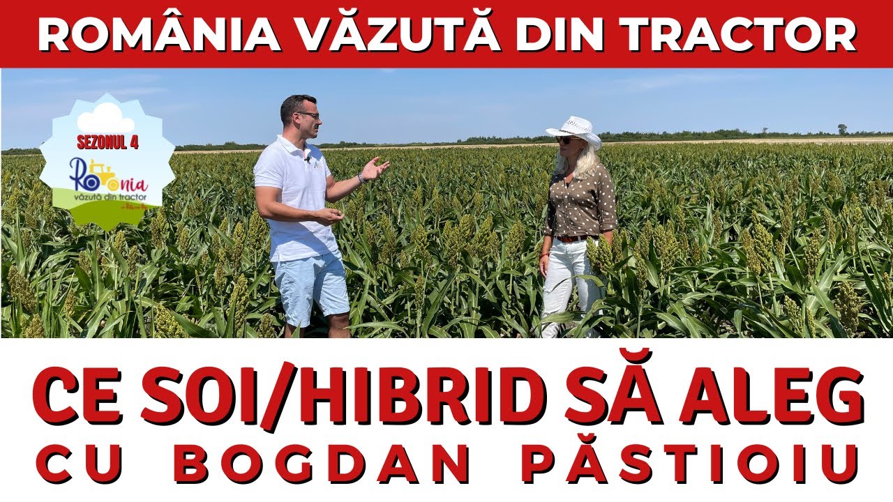 CE SOI SAU HIBRID SĂ ALEG cu Bogdan Păstioiu / România văzută din tractor