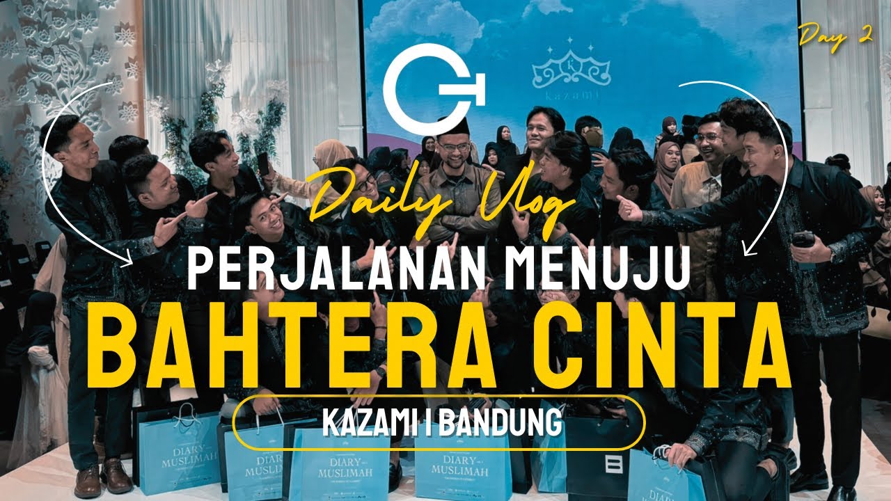 DAILY VLOG | PERJALANAN MENUJU BAHTERA CINTA KAZAMI