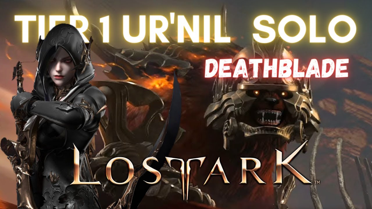 Tier 1 DEATHBLADE UR'NIL solo | PVE | GUARDIAN RAID | LOSTARK