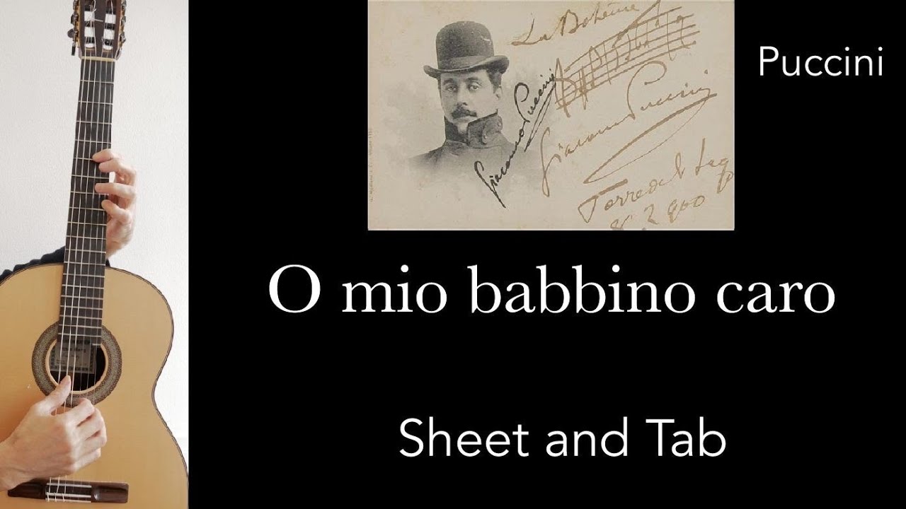 O mio babbino caro (G. Puccini) Arrangement for guitar, tutorial with sheet and Tab