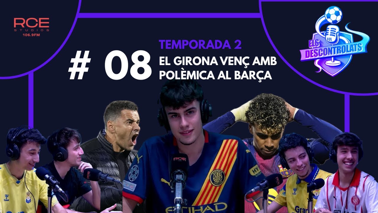 🎙️El Girona guanya el derbi català, el Barça enfadat amb l’arbitratge i l’Espanyol no guanya de nou