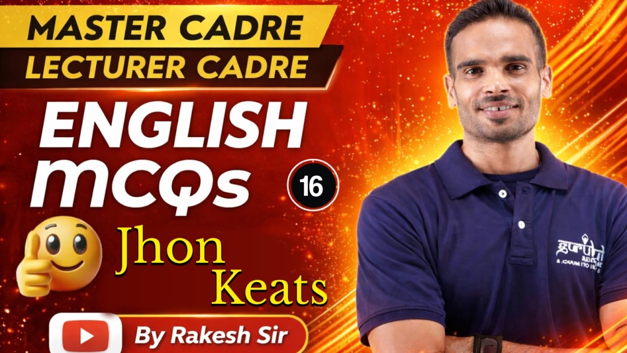 Master Cadre English Preparation | Lecturer Cadre | Jhon Keats  16