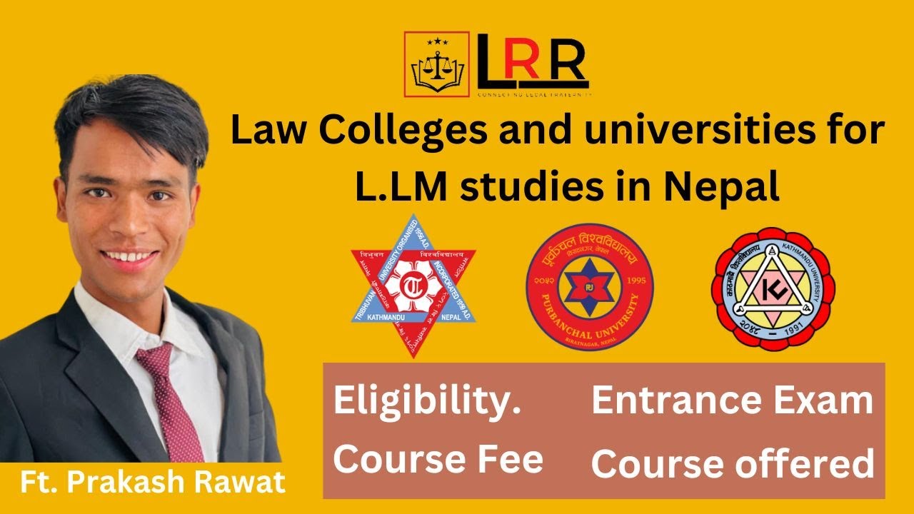 LL.M. Entrance Study of LLM ( Master in Laws) llm entrance Colleges/ Scope/  in Nepal Prakash Rawat