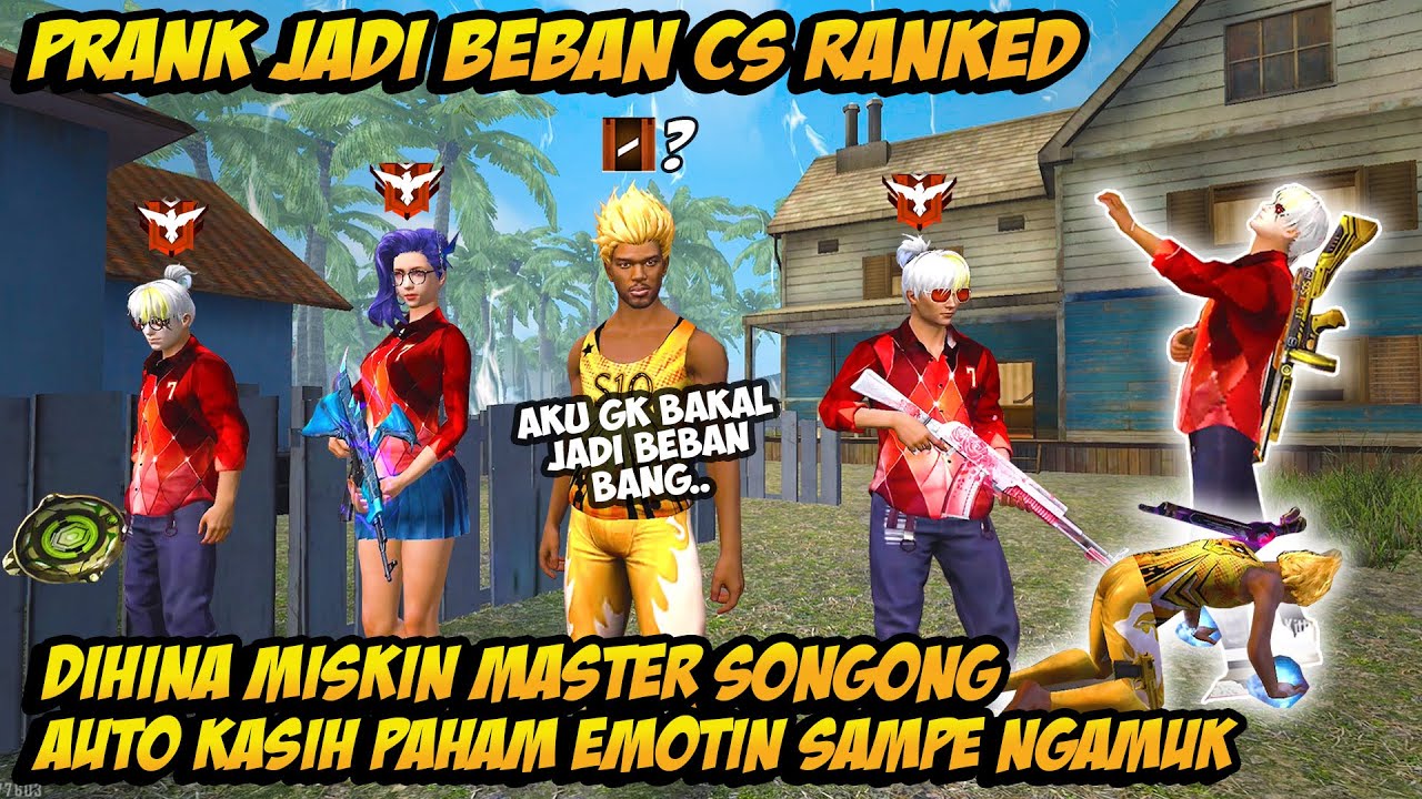 PRANK GLOBAL JADI BEBAN CS RANK DIHINA MISKIN MASTER SONGONG AUTO KASIH PAHAM EMOTIN SAMPE NGAMUK