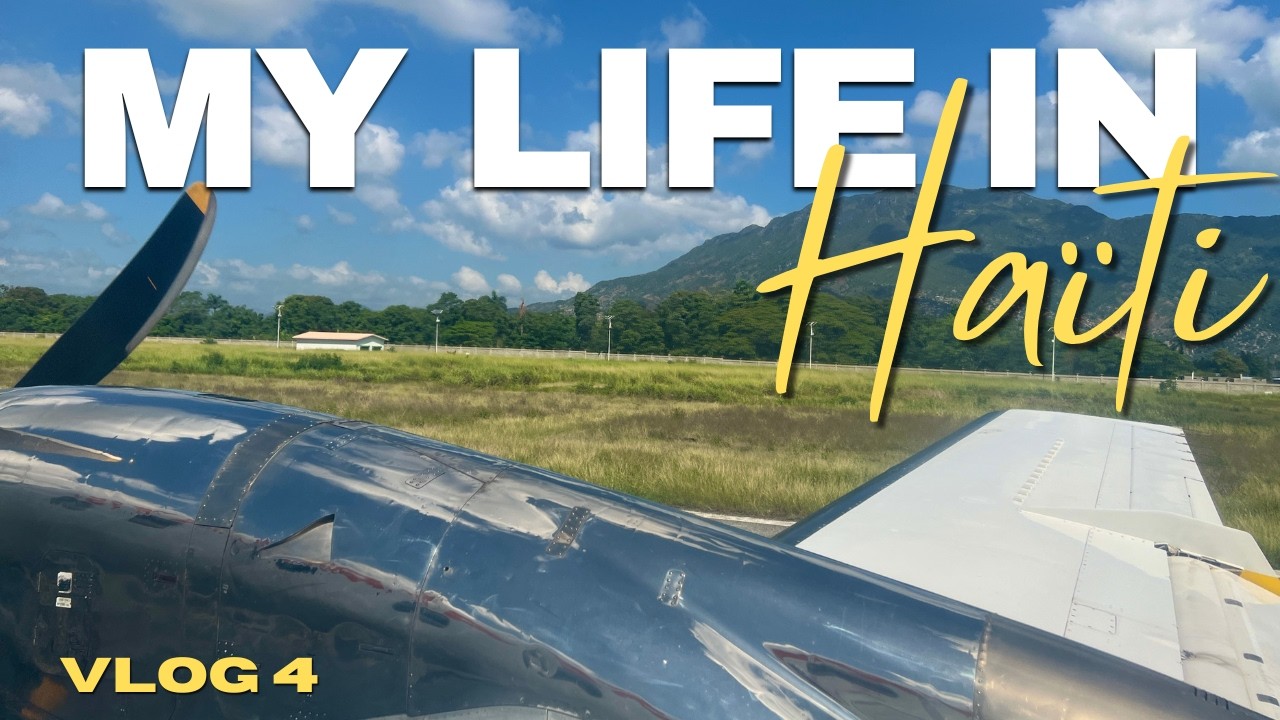 Haiti Vlog 4 | Flying from Cap-Haïtien to Port-au-Prince + Mini Haul + Funeral