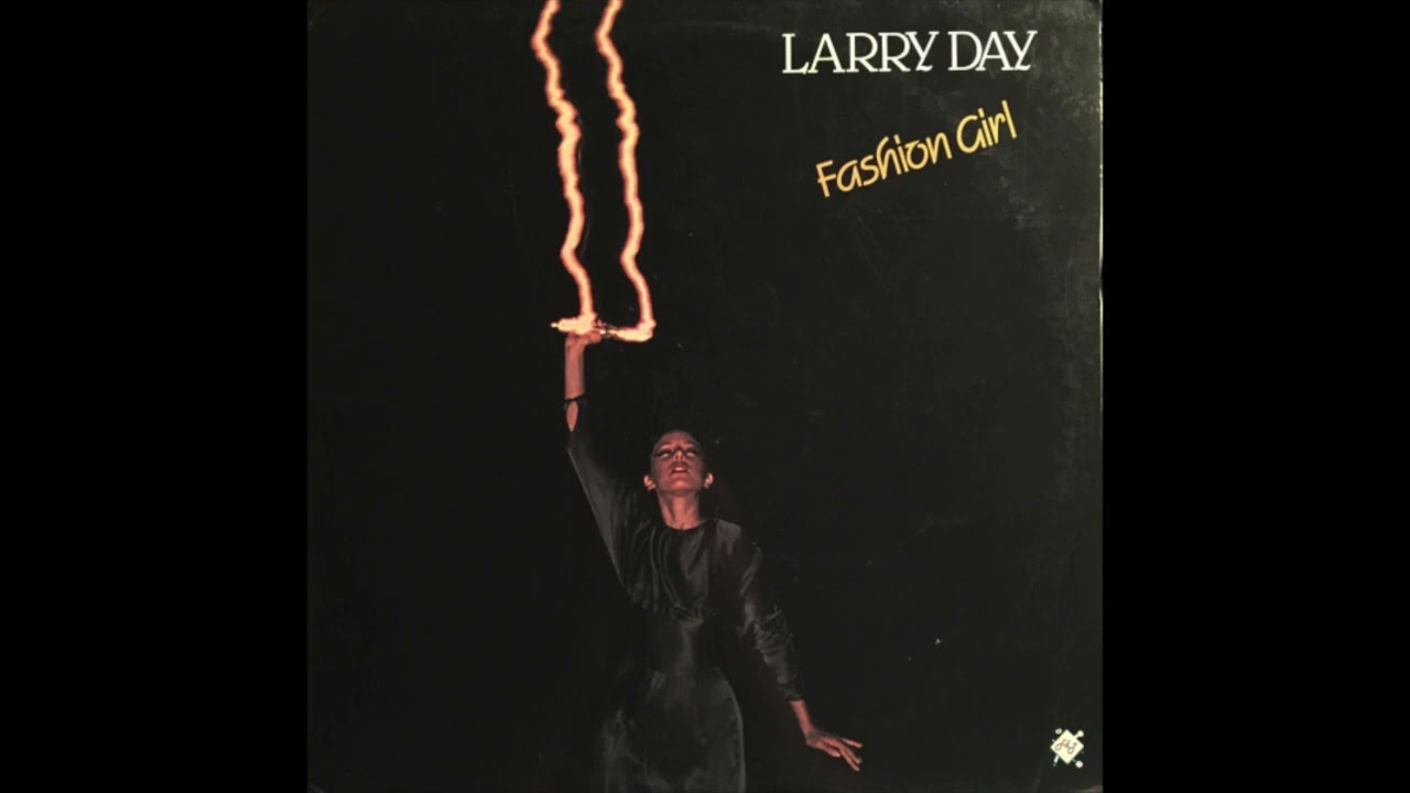 Larry Day - Fashion Girl (1984)