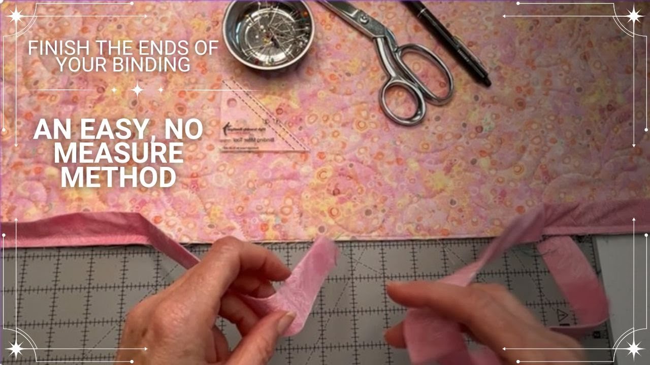 Part 3 - How to finish binding ends on your quilt with an unnoticeable beginning and end