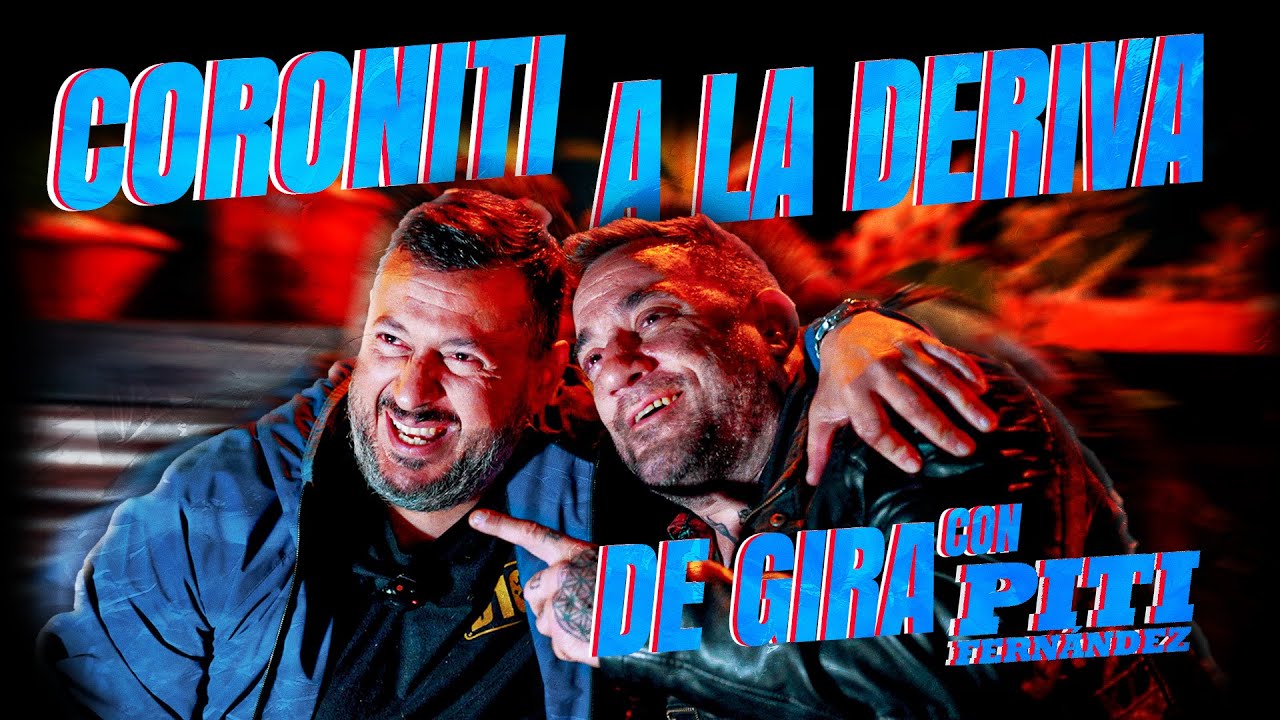 CORONITI A LA DERIVA - EPISODIO 29: LA GIRA DEL PITI 😯