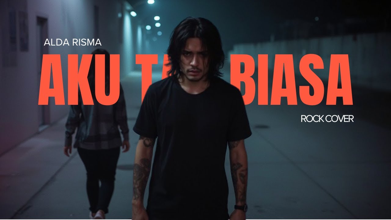 AKU TAK BIASA - ALDA RISMA ROCK COVER - ALDA RISMA - AKU TAK BIASA ROCK COVER AI VERSION