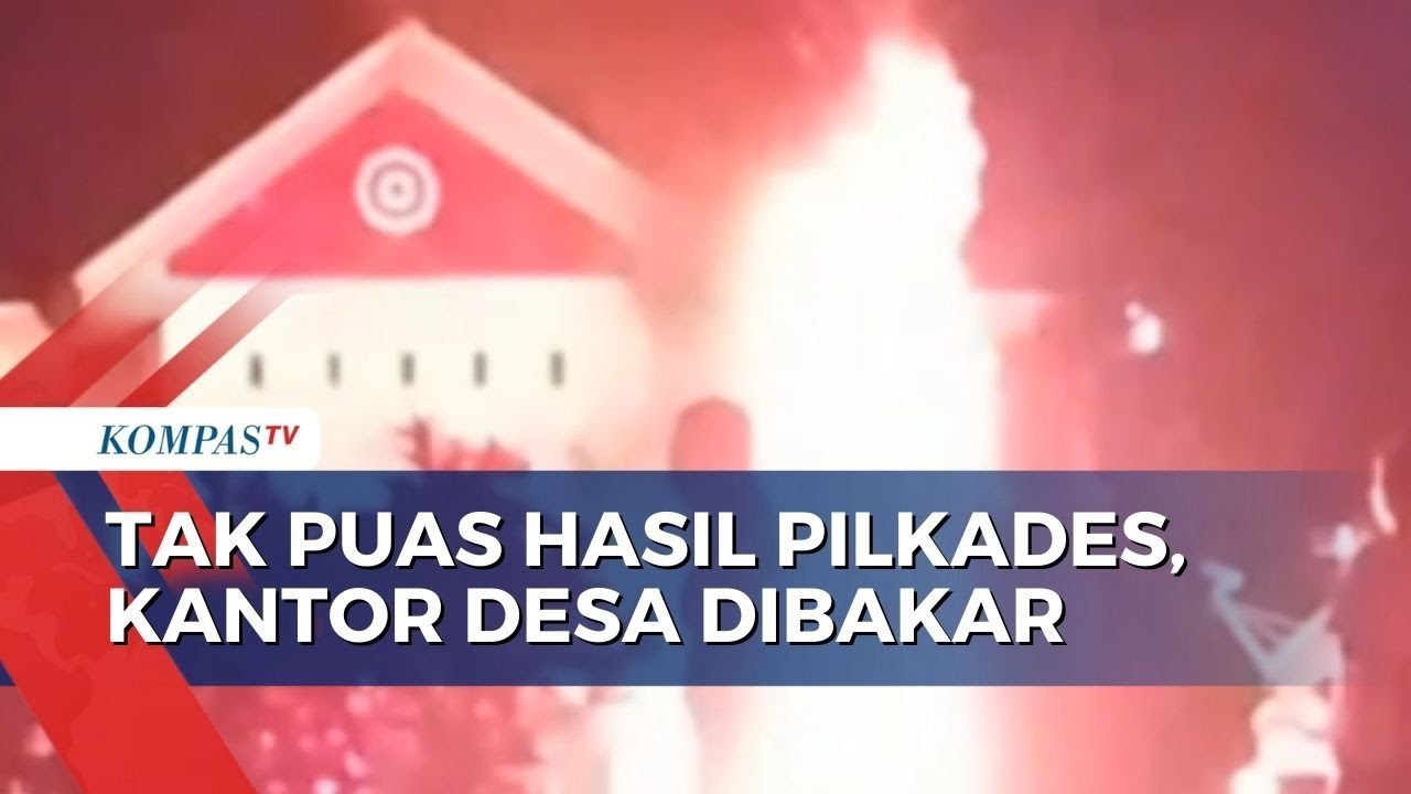 Sengketa Hasil Pilkades di Halmahera Selatan, Warga Bakar Kantor Desa dan Rusak Fasilitas Umum