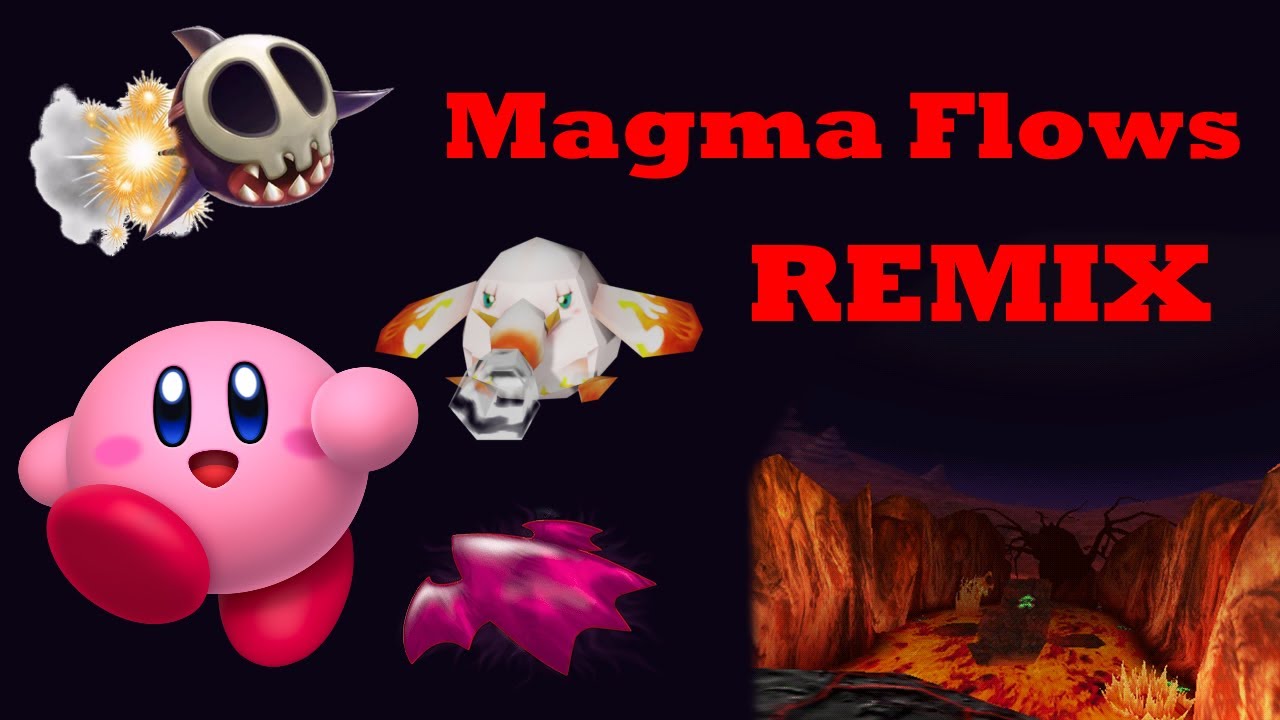 Magma Flows - Kirby Air Ride - Remix