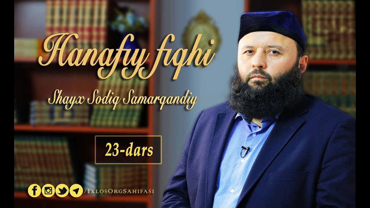 23-dars. Hanafiy fiqhi: 