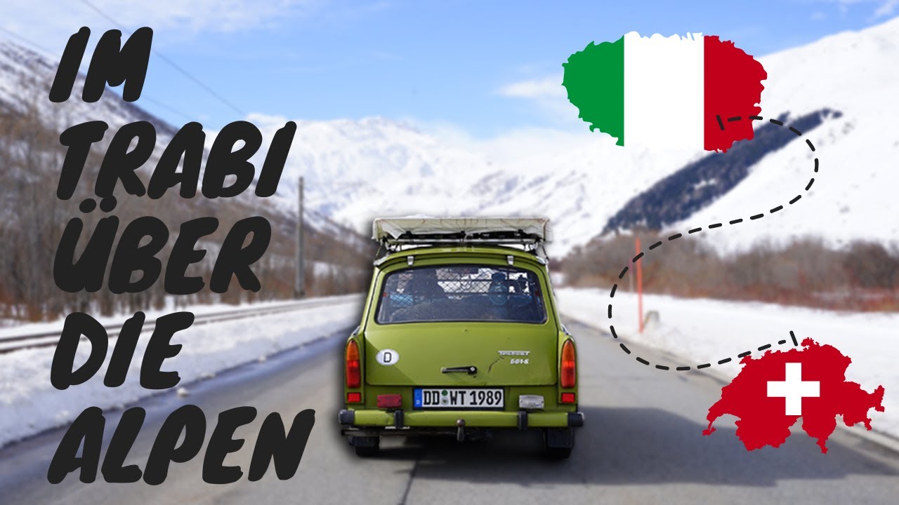 Roadtrip im Trabant | Mit dem Autoverlad durch die Alpen | Im Minicamper durch die Schweiz & Italien