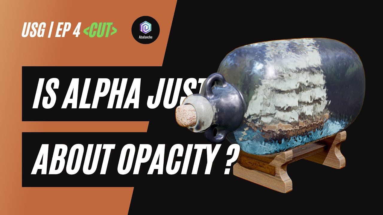 🇬🇧 Is Alpha just about opacity ? (Cut from [Episode 4 - Dissolve effect | EN])