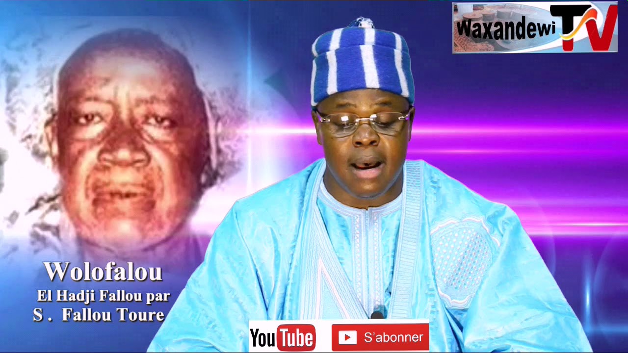 Wolofalou El hadji fallou par serigne fallou toure xassida