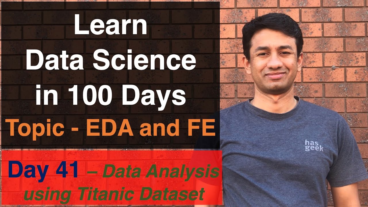 Day 41 - EDA and Feature Engineering using Titanic Dataset